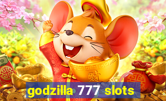 godzilla 777 slots